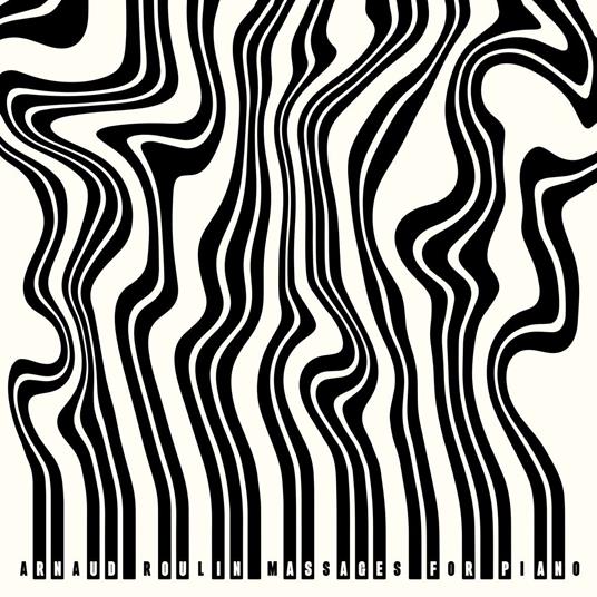 Massages For Piano - CD Audio di Arnaud Roulin