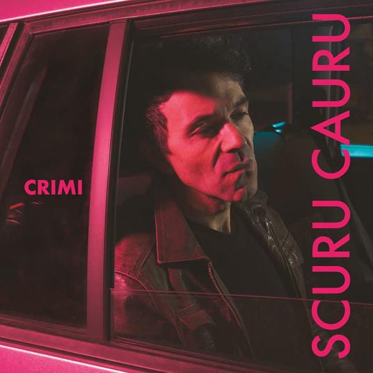 Scuru Cauru - CD Audio di Crimi