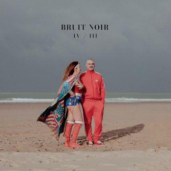 IV - IIIE - CD Audio di Bruit Noir