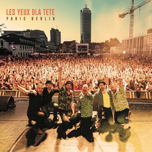 Paris Berlin - CD Audio di Les Yeux de la Tete