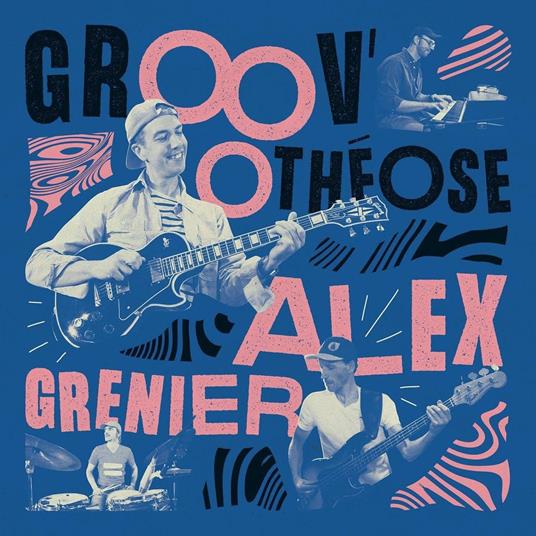 Groov?Otheose - CD Audio di Alex Grenier