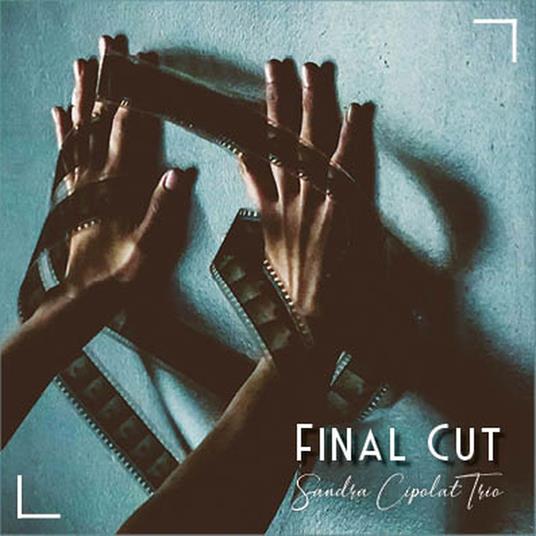 Final Cut - CD Audio di Sandra Cipolat