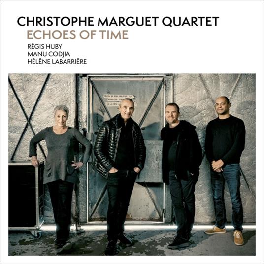 Echoes Of Time - CD Audio di Christophe Marguet