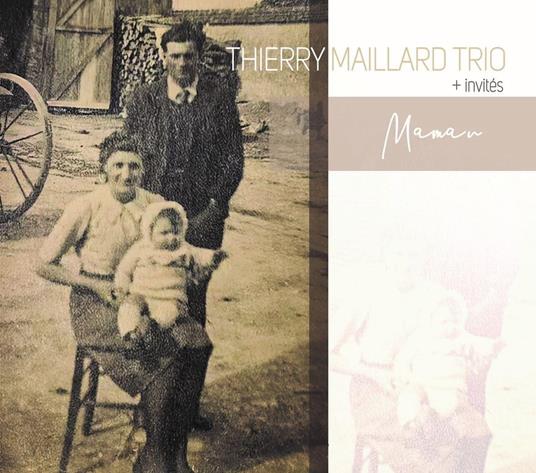 Maman - CD Audio di Thierry Maillard