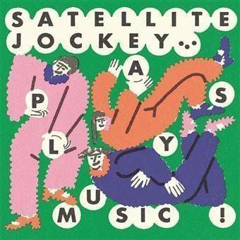 Plays Music - CD Audio di Satellite Jockey