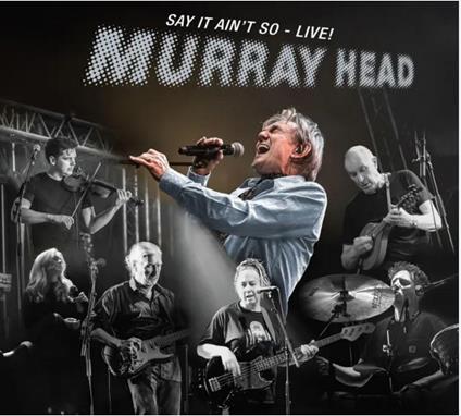 Say It Ain't So - Live! - CD Audio di Murray Head