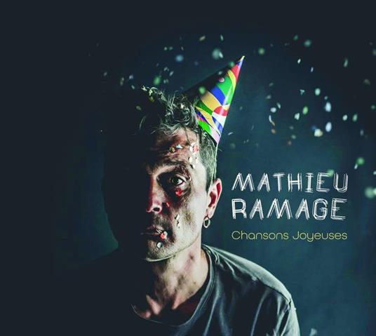 Chansons Joyeuses - CD Audio di Mathieu Ramage
