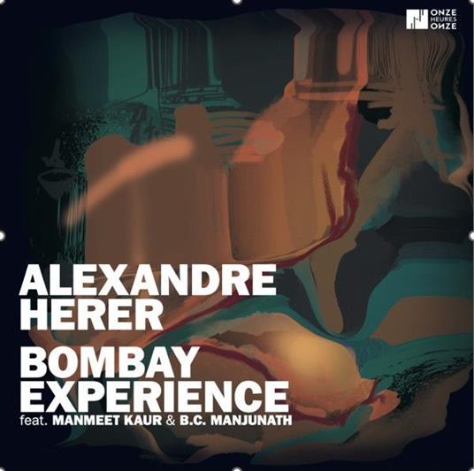 Bombay Experience - CD Audio di Alexandre Herer