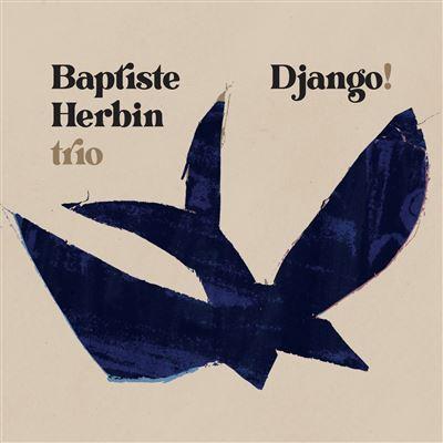 Django! - CD Audio di Baptiste Herbin