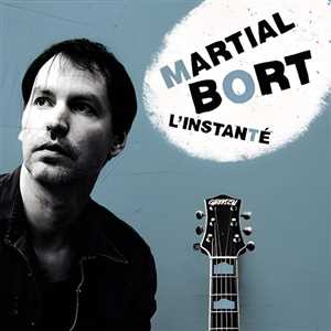 CD L'Instantané Martial Bort