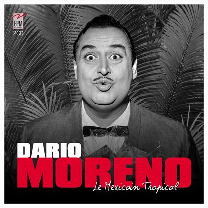 Le Mexican Tropical - CD Audio di Dario Moreno