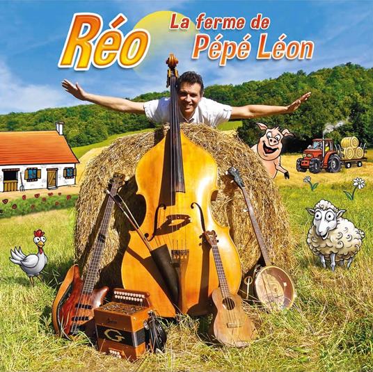 La Ferme De Pepe Leon - CD Audio di Thierry Reocreux