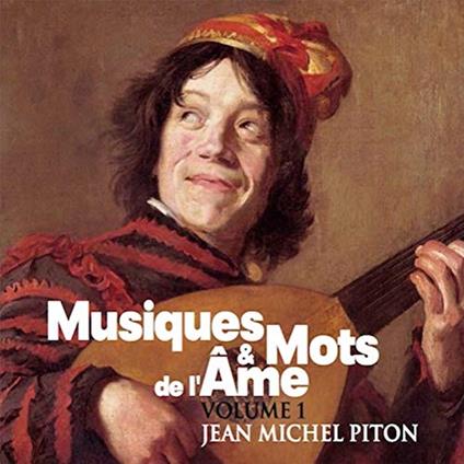 Jean Michel Piton - Musiques And Mots De L'Ame - CD Audio