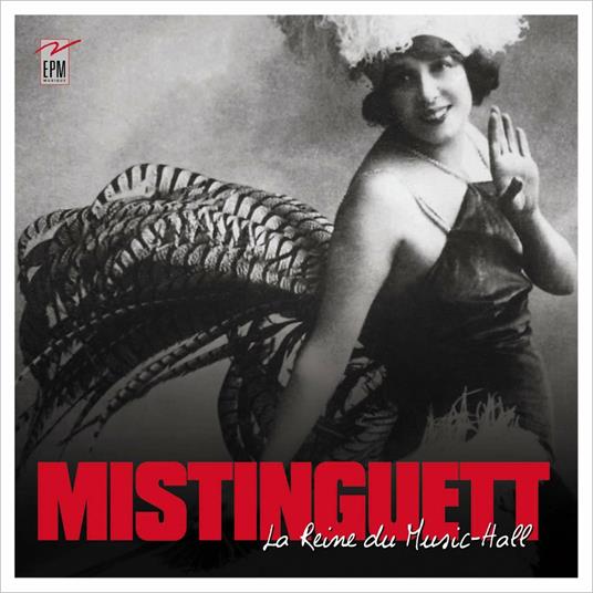 La reine du Music Hall - CD Audio di Mistinguett
