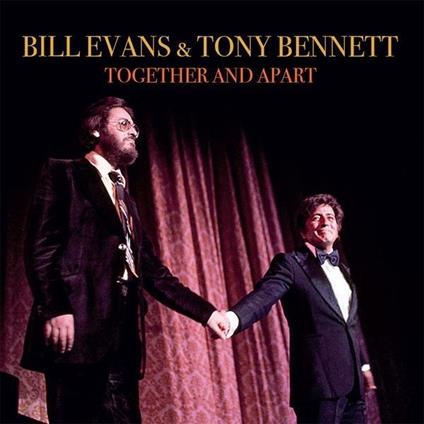 Together And Apart (2 Cd) - CD Audio di Tony Bennett,Bill Evans