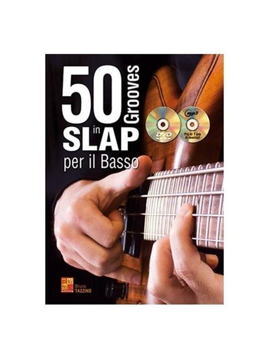  50 Grooves in Slap per Il Basso + CD MP3 + DVD -  Bruno Tazzino - copertina