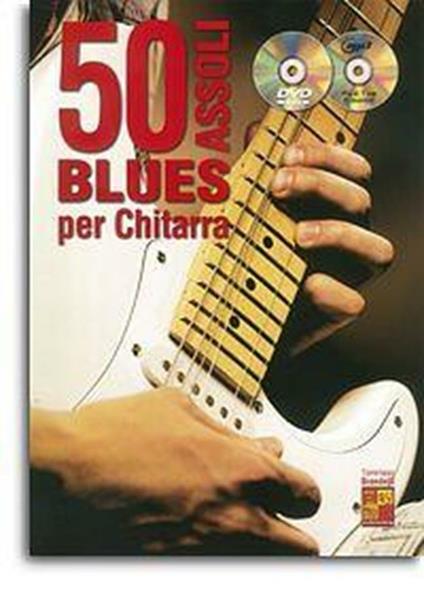  50 Assoli Blues per Chitarra + CD MP3 + DVD - copertina