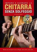  Imparo a suonare la chitarra senza solfeggio + DVD. Francesco Agnelli