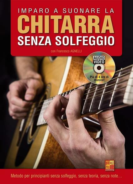  Imparo a suonare la chitarra senza solfeggio + DVD. Francesco Agnelli -  Francesco Agnelli  - copertina