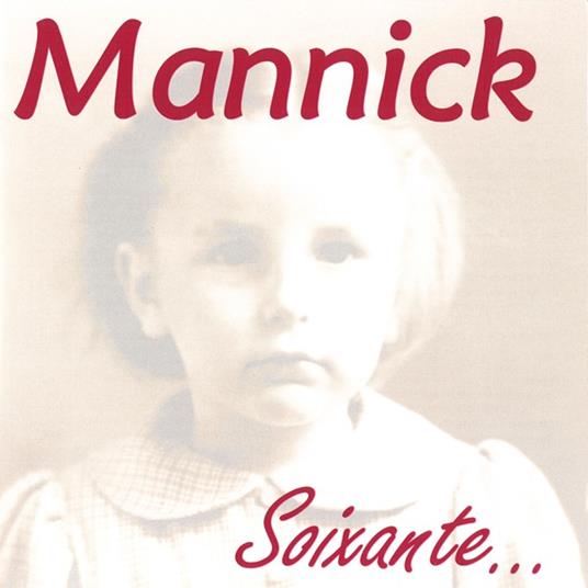 Soixante - CD Audio di Mannick