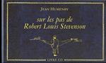Humenry Jean - Sur Les Pas De Robert Louis Stevenson