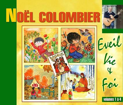 Noel Colombier - Eveil, Vie & Foi - CD Audio