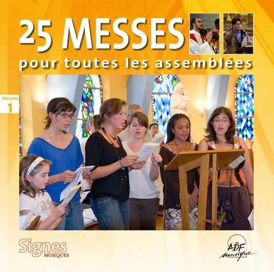 25 Messes Pour Toutes Les Assemblées Vol. 1 - CD Audio
