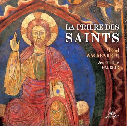 Wackenheim Michel - La Priere Des Saints - CD Audio