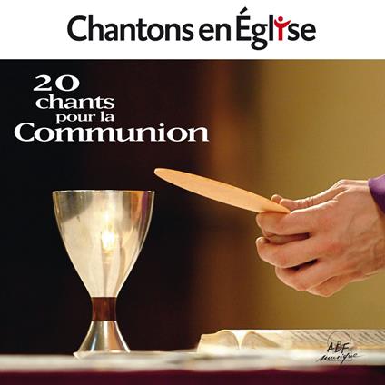 Chantons En Église - 20 Chants Pour La Communion - CD Audio