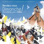 Morandeau Dominique Et Christophe - Rendez-Vous Dimanche !