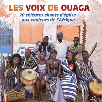 Harmonie Du Sahel - Les Voix De Ouaga - CD Audio