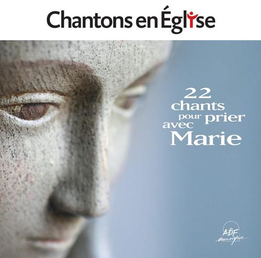 Chantons En Église - 22 Chants Pour Prier Avec Marie - CD Audio