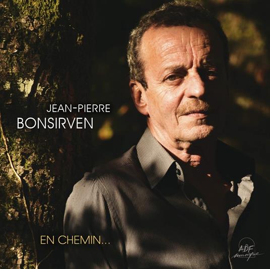 Bonsirven Jean-Pierre - En Chemin... - CD Audio