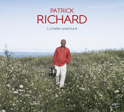 30 Ans De Chansons - CD Audio di Patrick Richard