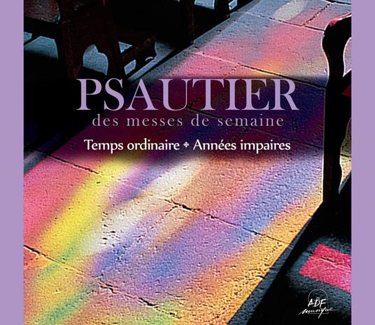Lecot Jean Paul / Ensemble Vocal Hilarium - Psautier Des Messes Semaine: Temps Ordinaire - Impaires - CD Audio