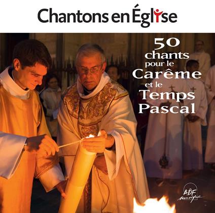 Chantons En Église - 43 Chants Pour Le Carême Et Le Temps Pascal - CD Audio