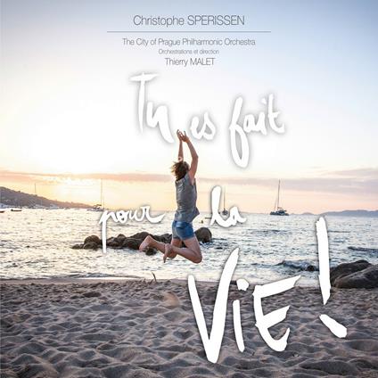 Sperissen Christophe - Tu Es Fait Pour La Vie ! - CD Audio