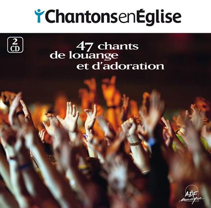 Chantons En Église - 47 Chants De Louange Et D’Adoration - CD Audio