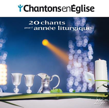 Chantons En Église - 20 Chants Pour L’Année Liturgique - CD Audio