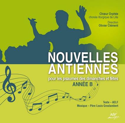 Mis En Musique Par Louis Groslambert - Nouvelles Antiennes Pour Les Psaumes Des Dimanches Et Fetes - CD Audio
