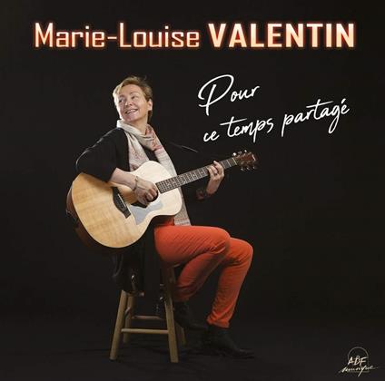 Valentin Marie Louise - Pour Ce Temps Partage - CD Audio