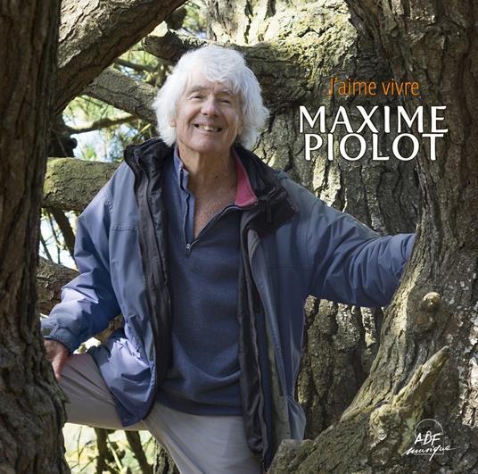 Piolot Maxime - J'Aime Vivre - CD Audio