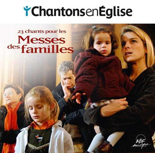 Chantons En Église - 23 Chants Pour Les Messes Des Familles - CD Audio