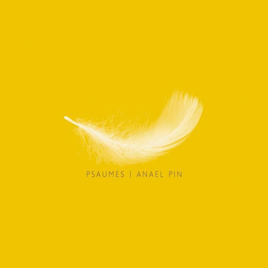 Pin Anael - Psaumes - CD Audio
