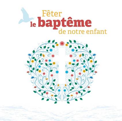 Fêter Le Baptême De Notre Enfant - CD Audio
