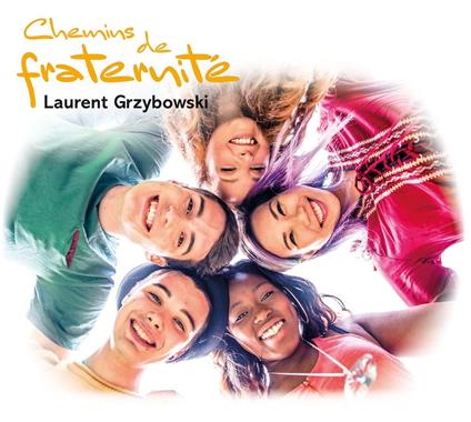 Chemins De Fraternite' - CD Audio di Laurent Grzybowski