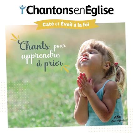 Chantons En Eglise Chants Pour Apprendre A Prier - CD Audio