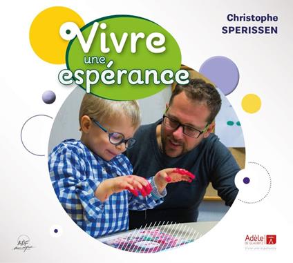Christophe Sperissen - Vivre Une Esperance - CD Audio