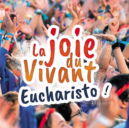La Joie Du Vivant & Eucharisto - CD Audio