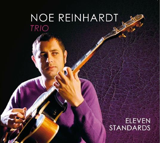 Eleven Standards - CD Audio di Noe Reinhardt